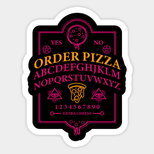 Order Pizza Ouija Board Pizza Lover Witchcraft Halloween Gift Sticker